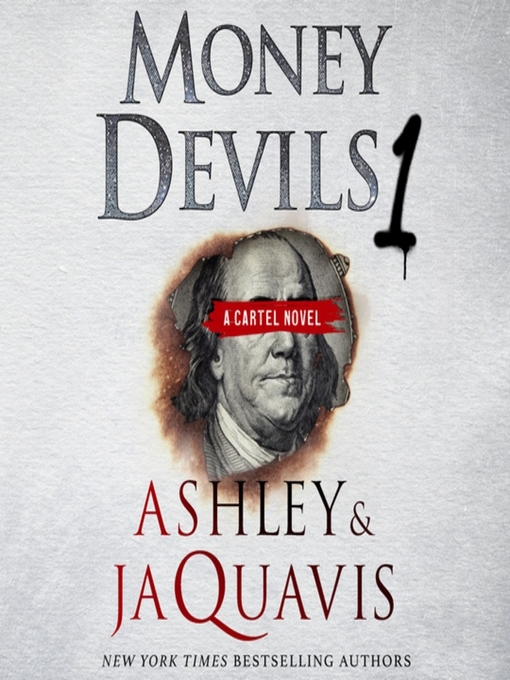 Title details for Money Devils 1 by Ashley & JaQuavis - Available